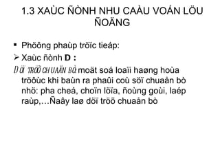 1.3 XAÙC ÑÒNH NHU CAÀU VOÁN LÖU ÑOÄNG Phöông phaùp tröïc tieáp: Xaùc ñònh  D: Döï tröõ chuaån bò:  moät soá loaïi haøng hoùa tröôùc khi baùn ra phaûi coù söï chuaån bò nhö: pha cheá, choïn löïa, ñoùng goùi, laép raùp,…Ñaây laø döï tröõ chuaån bò 