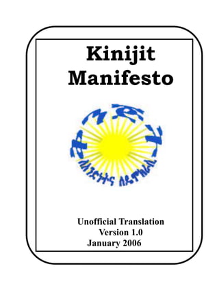 Kinijit
Manifesto

Unofficial Translation
Version 1.0
January 2006

 