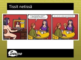 Tissit netissä
 