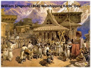William Simpson(1864)-Worshipping Kothi Devi
 