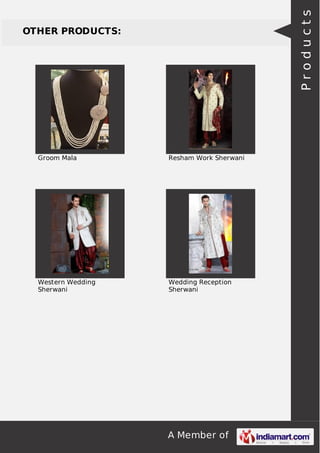A Member of
OTHER PRODUCTS:
Groom Mala Resham Work Sherwani
Western Wedding
Sherwani
Wedding Reception
Sherwani
Products
 