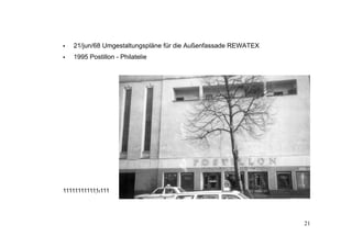    21/jun/68 Umgestaltungspläne für die Außenfassade REWATEX
   1995 Postillon - Philatelie




111111111111111




  ...