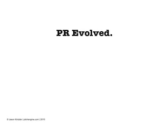 PR Evolved. 