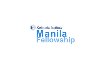 Manila
Fellowship
 