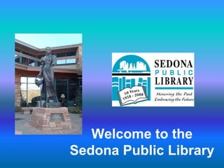 Welcome to theSedona Public Library 