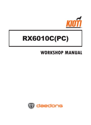 RX6010C(PC)
workshop manual
영M55(RX6010)_01장_안전.indd 1 2011-11-01 오후 5:28:37
 