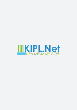 KIPL.Net
NEW MEDIA SERVICES
 