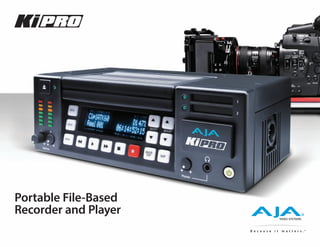 Portable File-Based 
Recorder and Player  
