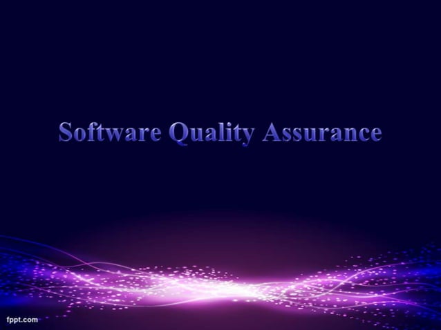 Software Quality Assurance(SQA) | PPTX