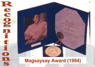 Magsaysay Award (1994)
 