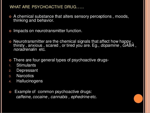 Psychoactive Drug