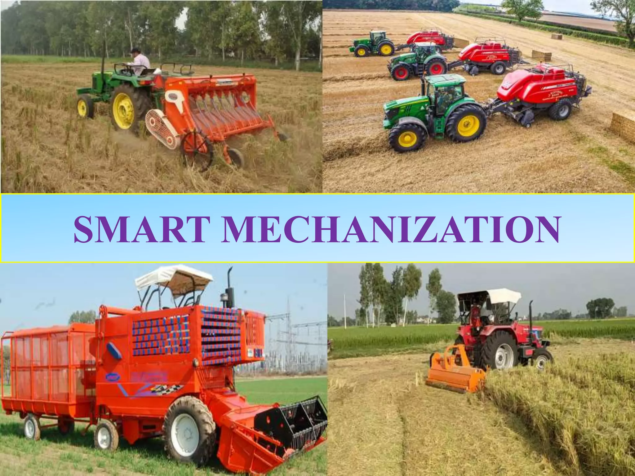 SMART MECHANIZATION
 