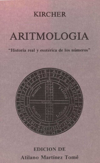 Kircher athanasius. aritmologia historia real y esoterica de los numeros