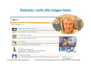 49
http://www.podcast.de/stichwort/kirche/   http://img.fotowelt.chip.de/imgserver/communityimages/417400/417419/1280x.jpg
 