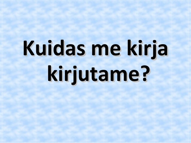 kuidas
