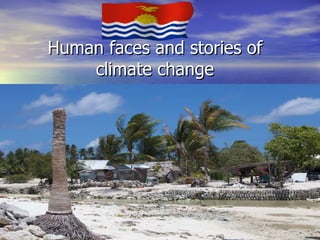 Human faces and stories of climate change 