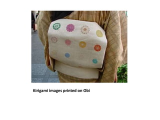 Kirigami images printed on Obi
 