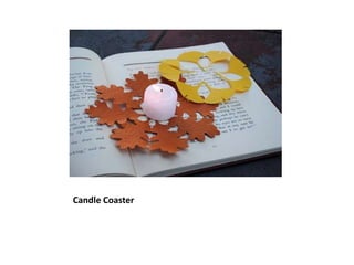 Candle Coaster
 