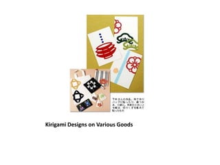 Kirigami Designs on Various Goods
 