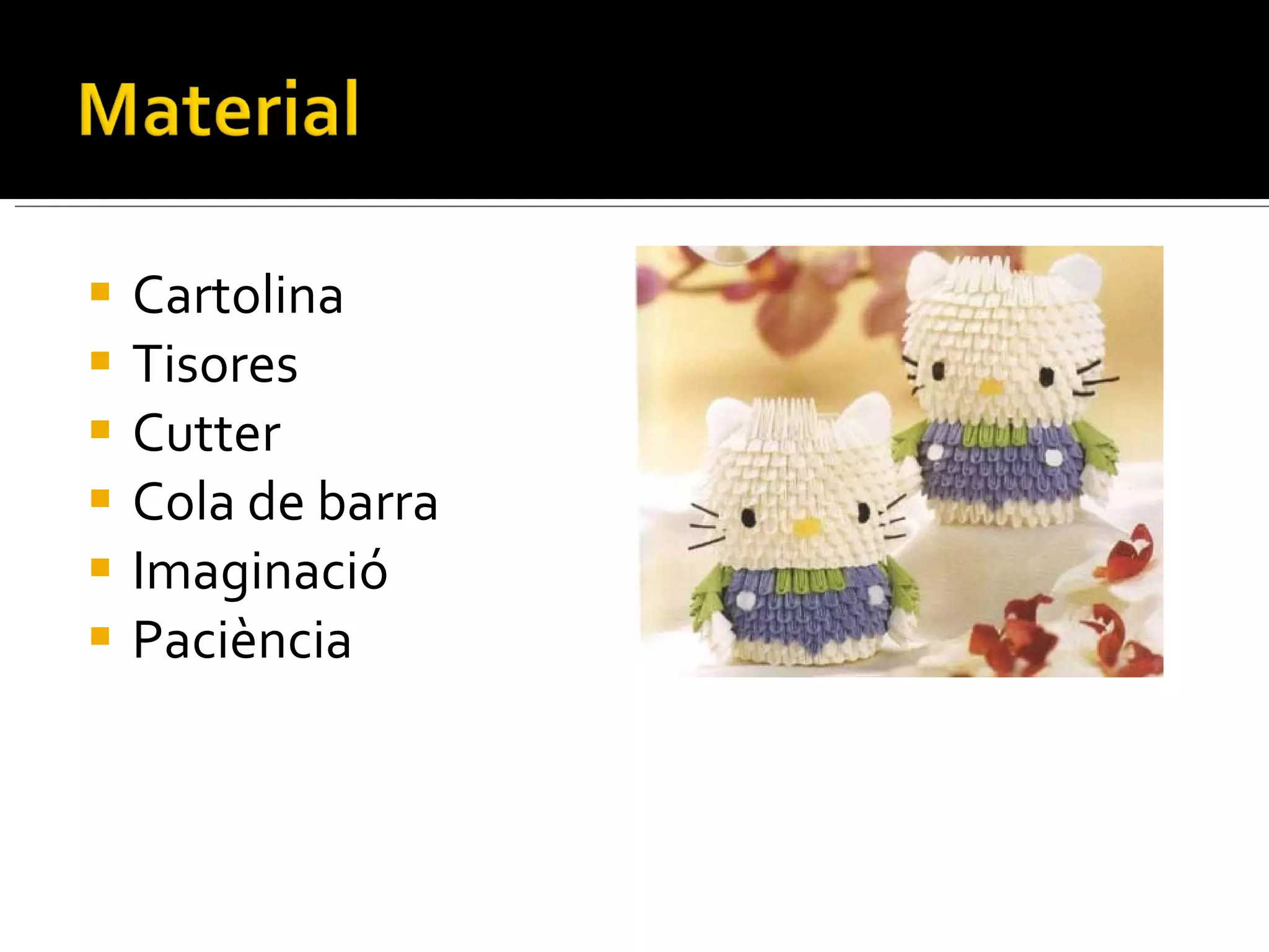 Cartolina Tisores Cutter Cola de barra Imaginació Paciència 