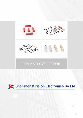 pin and connetor
Shenzhen Kirision Electronics Co Ltd
 