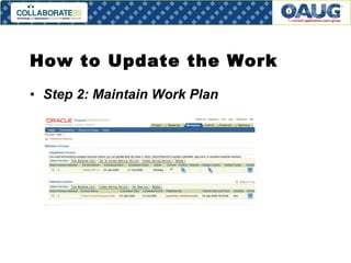 How to Update the Work  Step 2: Maintain Work Plan 