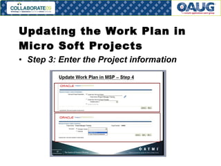 Updating the Work Plan in Micro Soft Projects Step 3: Enter the Project information 