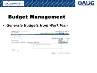 Budget Management Generate Budgets from Work Plan 