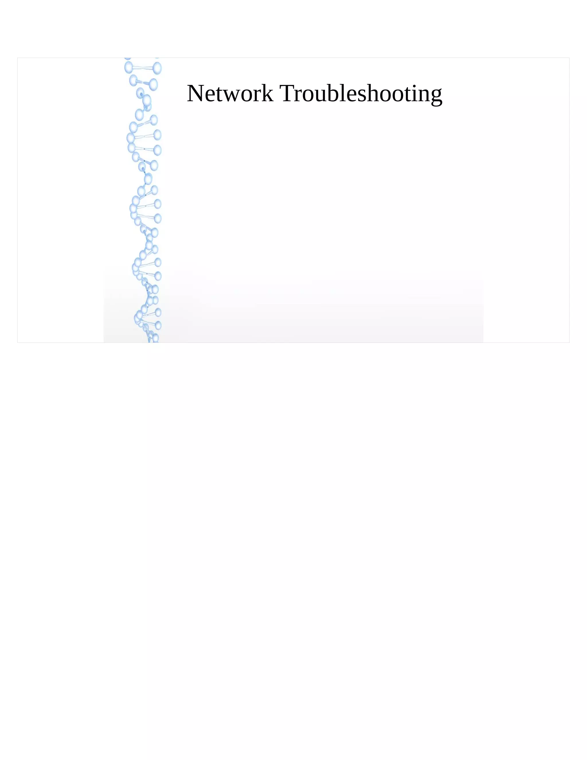 Network Troubleshooting
 