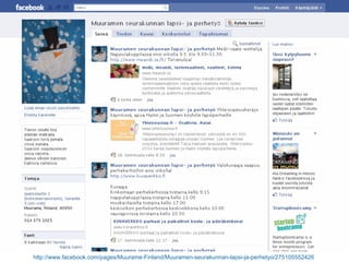 http://www.facebook.com/pages/Muurame-Finland/Muuramen-seurakunnan-lapsi-ja-perhetyo/275105552426   