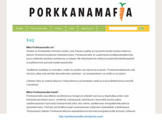 http://porkkanamafia.wordpress.com/ 