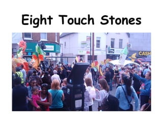 Eight Touch Stones
 