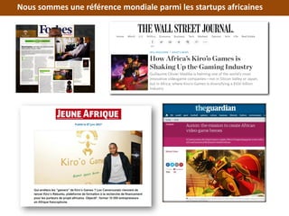 Nous sommes une référence mondiale parmi les startups africaines
 