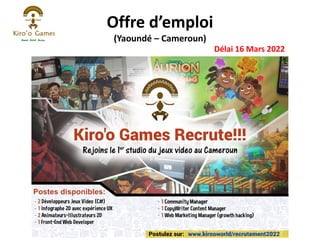 Offre d’emploi
(Yaoundé – Cameroun)
Délai 16 Mars 2022
 