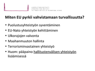 EU ja Suomen lähialueiden turvallisuus