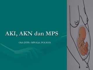 AKI, AKN dan MPS Oleh DTPS –MPS Kab. POLMAN 