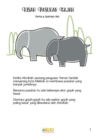 Kisah Pasukan Gajah
Cerita & Ilustrasi: Noli
 