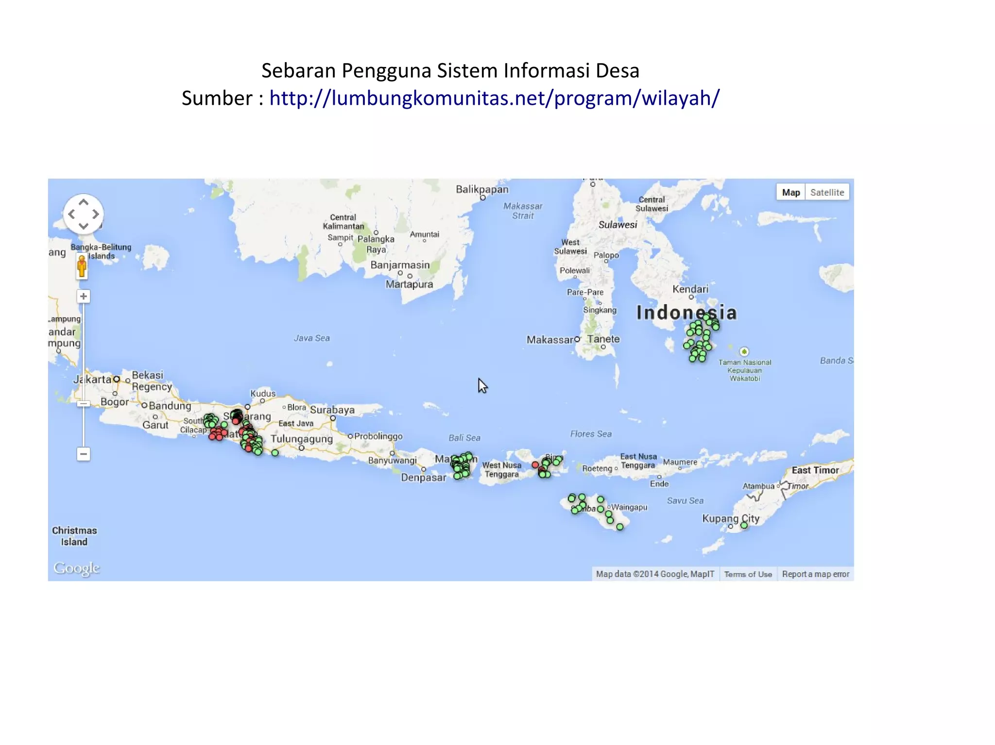 Sebaran Pengguna Sistem Informasi Desa
Sumber : http://lumbungkomunitas.net/program/wilayah/
 