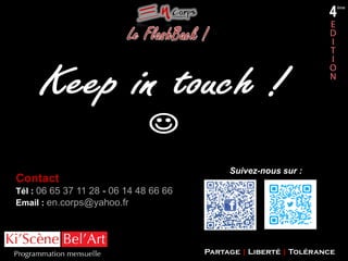 Contact

Suivez-nous sur :

Tél : 06 65 37 11 28 - 06 14 48 66 66
Email : en.corps@yahoo.fr

Partage | Liberté | Tolérance

 