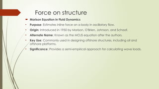 Offshore Diffraction Analysis FORCES ON OFFSHORE STRUCTURES USING MORISON AND DIFFRACTION THEORY | PPTX