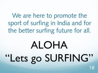 Next Step 2014 presentation by Kishore Kumar MU from Surfing Federation of India (SFI)