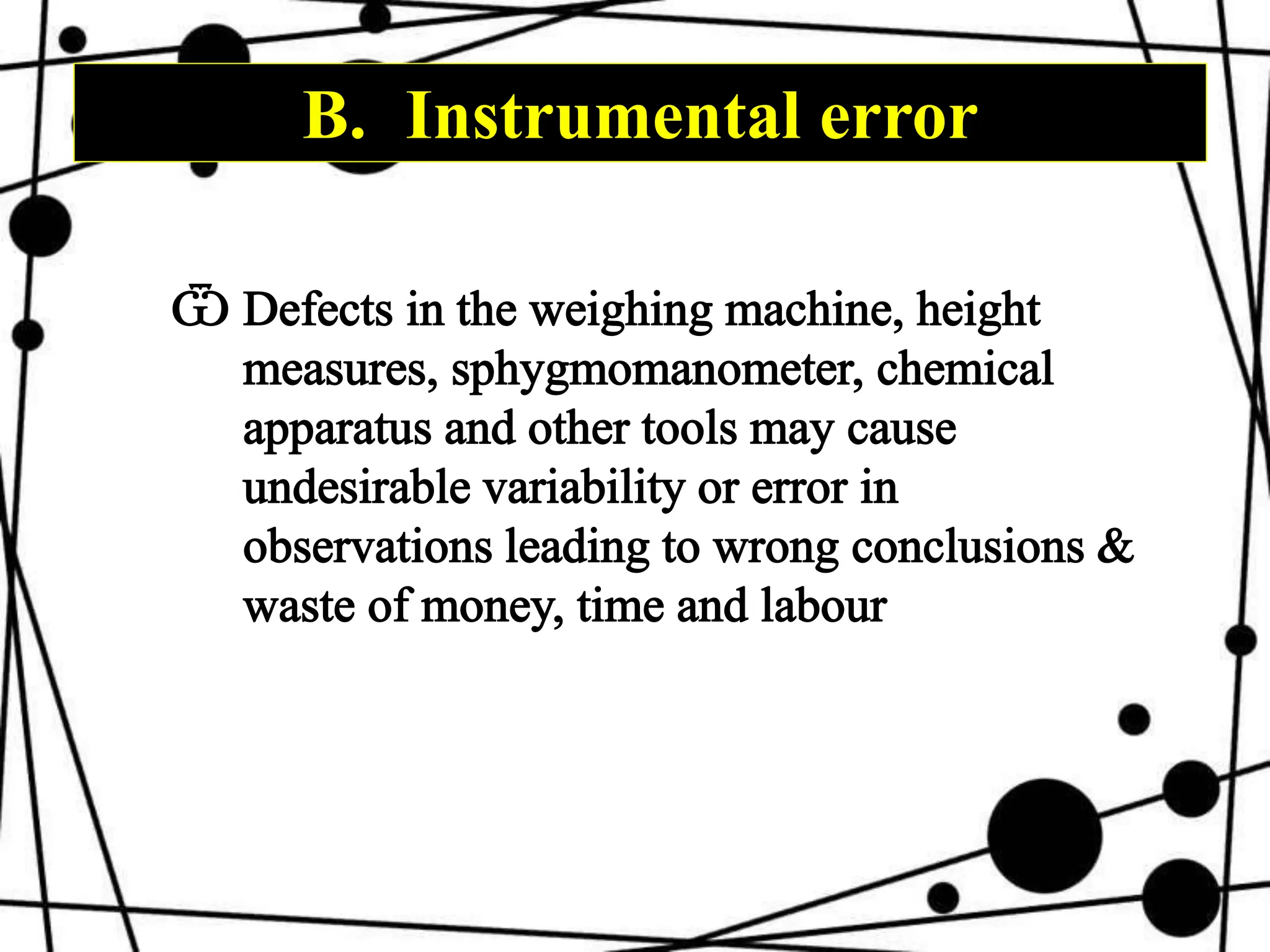 B. Instrumental error