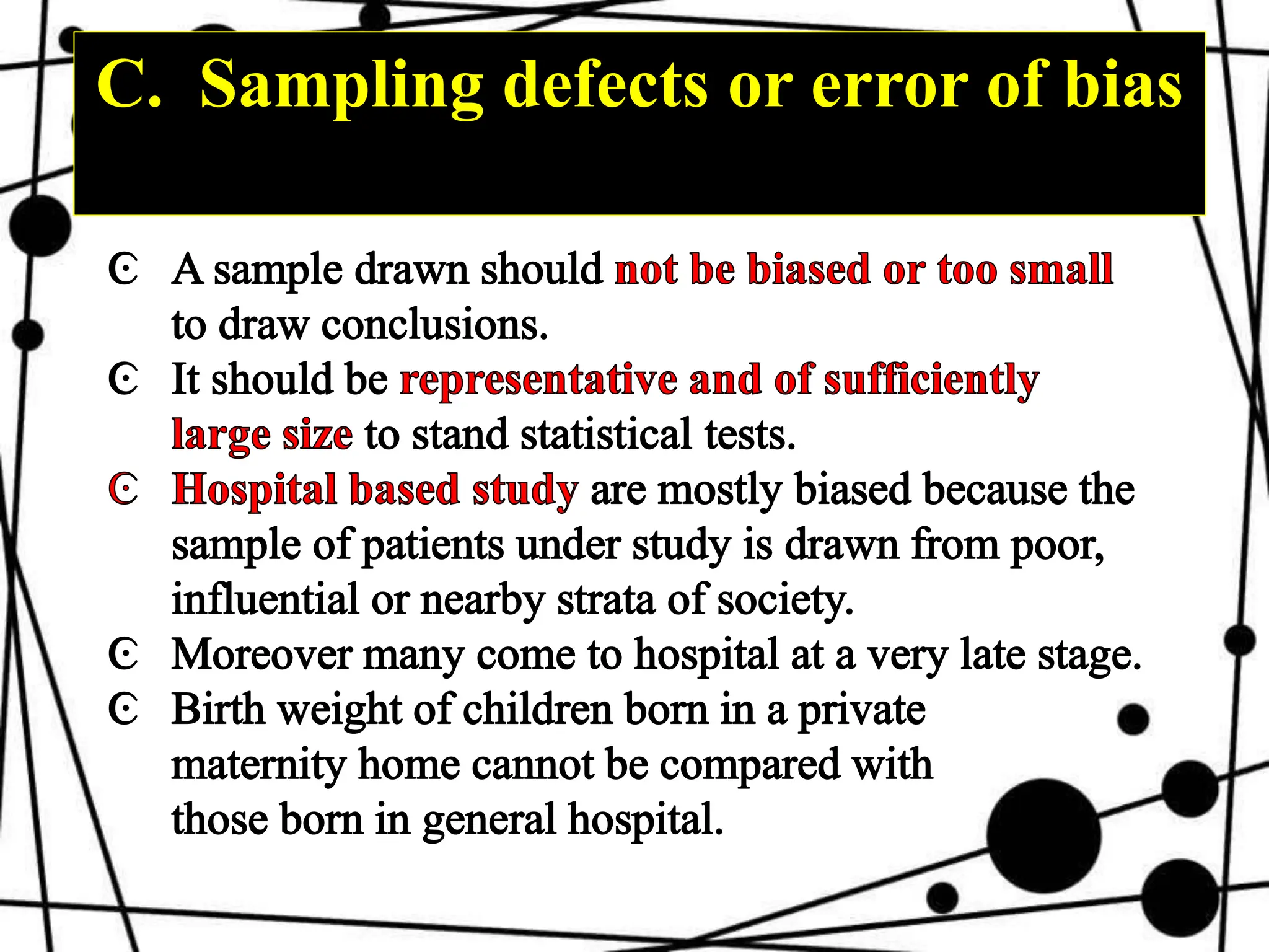 C. Sampling defects or error of bias