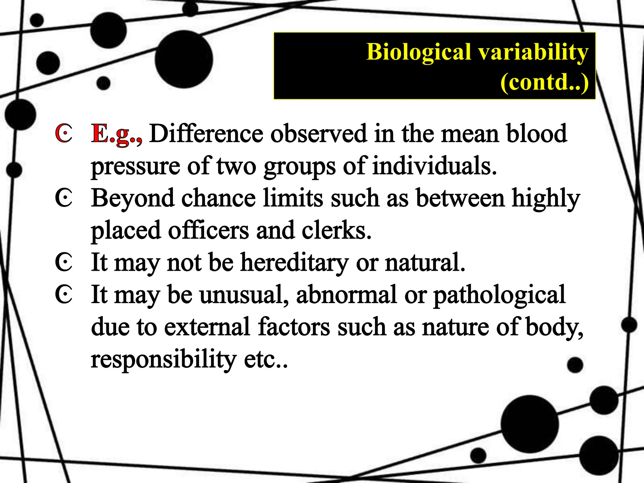 Biological variability
(contd..)