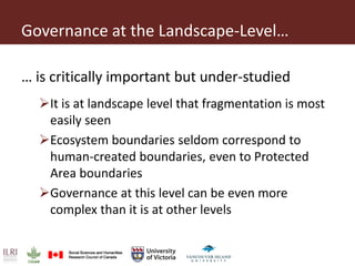 Defragmenting natural resource management at the landscape-level: A governance assessment framework