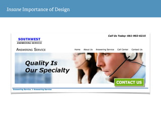 Insane Importance of Design
 