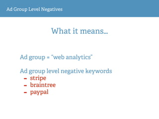 10 Ways You're Using AdWords Wrong and How to Correct Those Practices  Slide 20