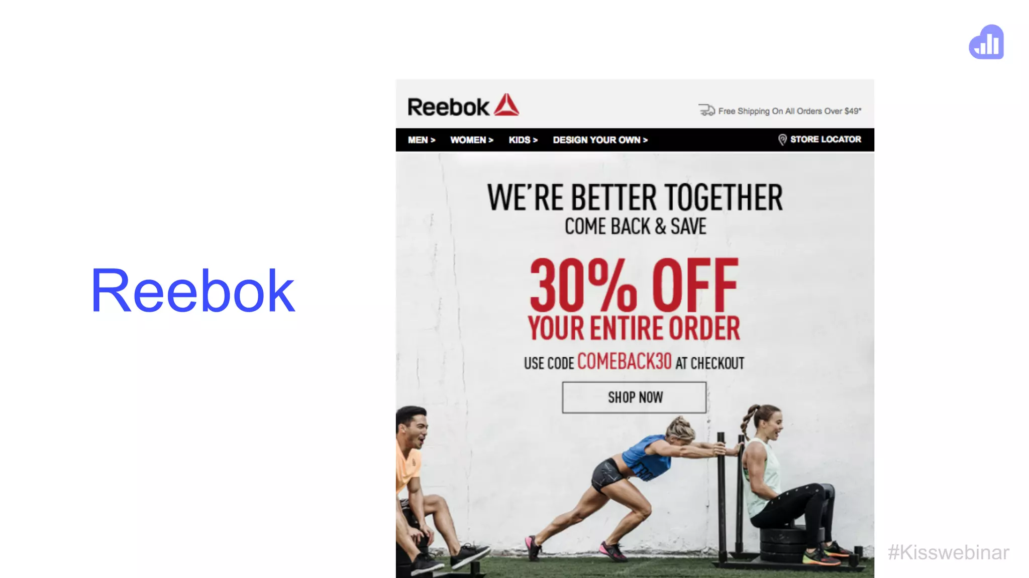#Kisswebinar
Reebok
 
