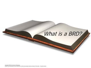 Kiss the BRD Good-Bye