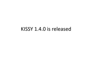 KISSY 1.4.0 is released

 